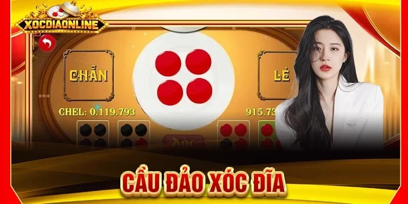 Cầu Đảo Xóc Đĩa: Cách Nhận Biết - Mẹo Chơi Bất Bại 2026