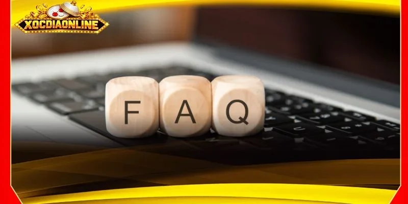 Chuyên mục FAQ giải mã mọi thắc mắc thường gặp của người chơi